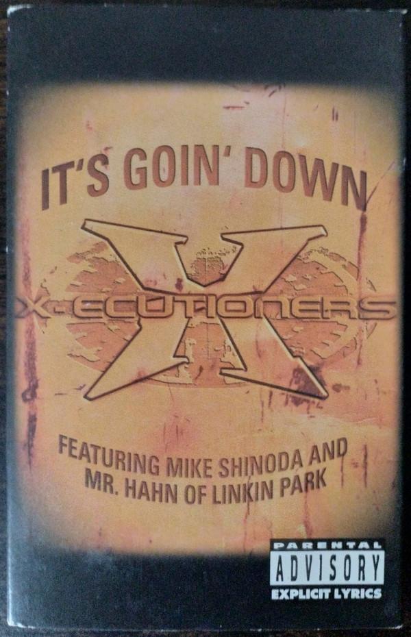 The X-Ecutioners, Mike Shinoda, Mr. Hahn - It's Goin' Down