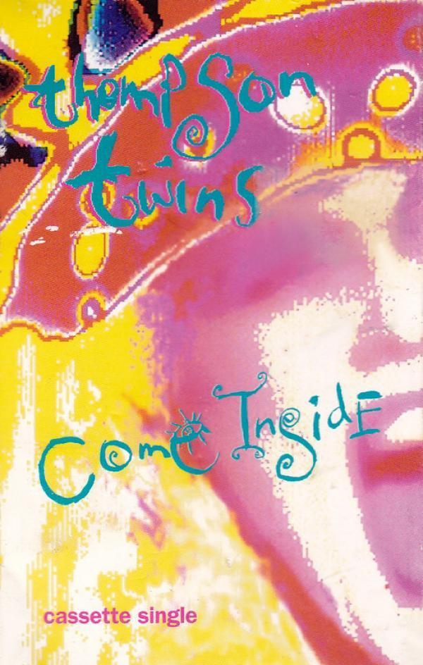 Thompson Twins - Come Inside