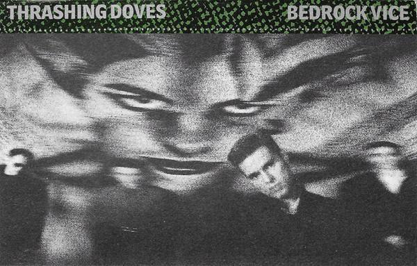 Thrashing Doves - Bedrock Vice
