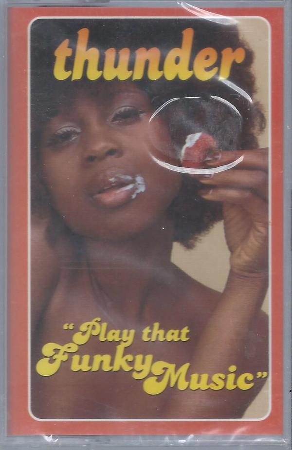 Thunder (3) - Play That Funky Music