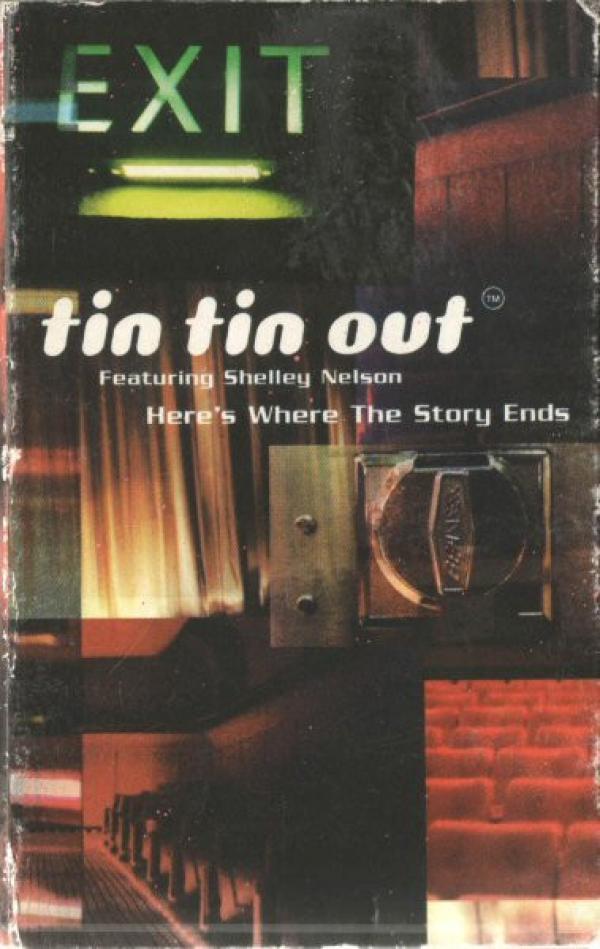 Tin Tin Out, Shelley Nelson - Here's Where The Story Ends