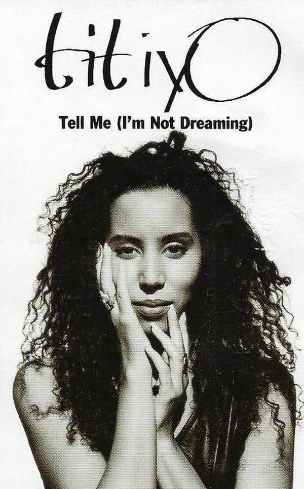 Titiyo - Tell Me (I'm Not Dreaming)