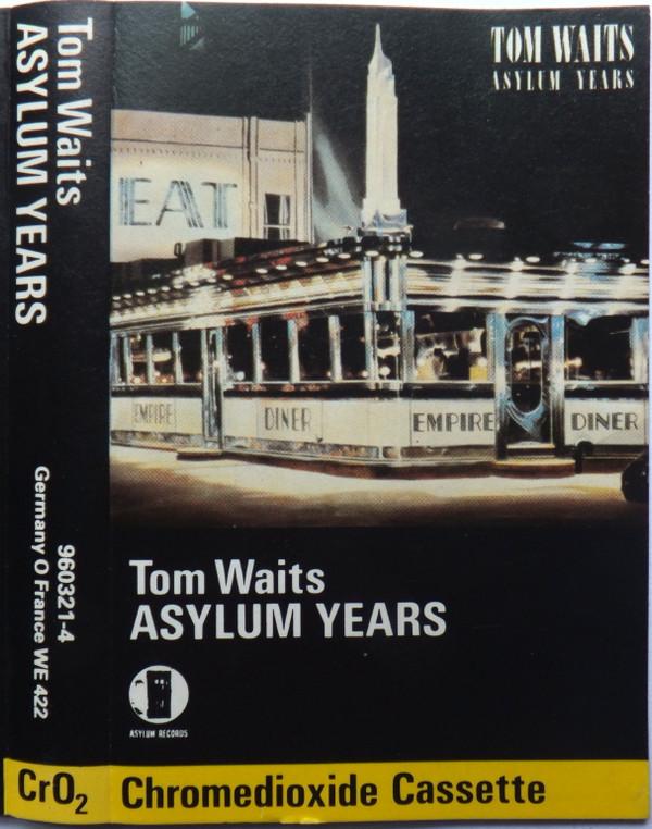 Tom Waits - Asylum Years