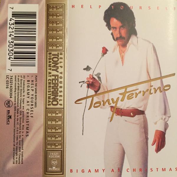 Tony Ferrino - Help Yourself / Bigamy At Christmas