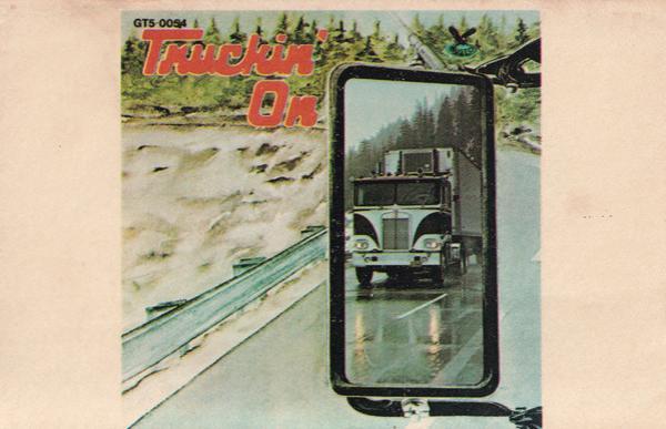  - Truckin' On