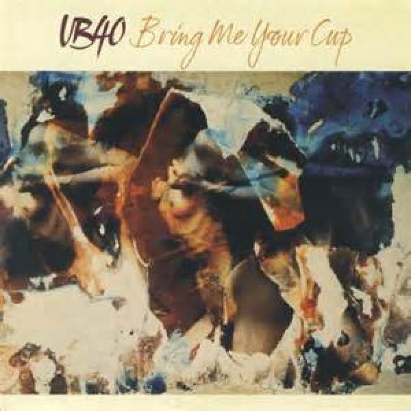 UB40 - Bring Me Your Cup