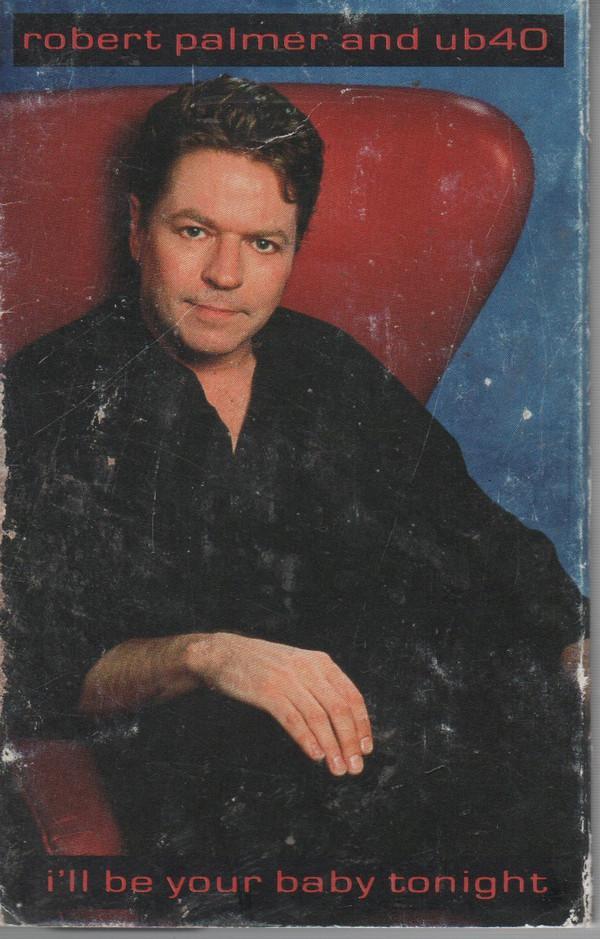 UB40, Robert Palmer - I'll Be Your Baby Tonight