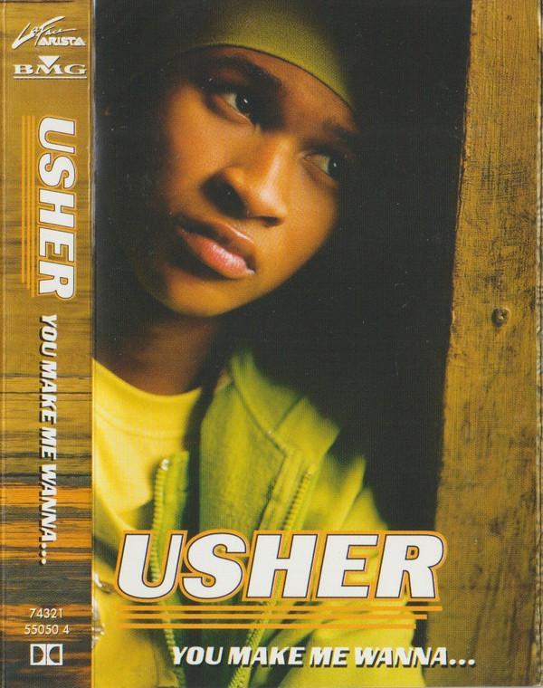 Usher - You Make Me Wanna...