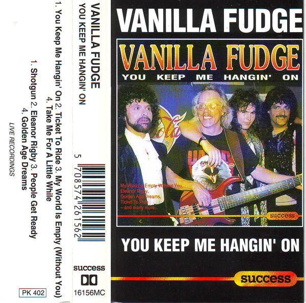 Vanilla Fudge - You Keep Me Hangin' On
