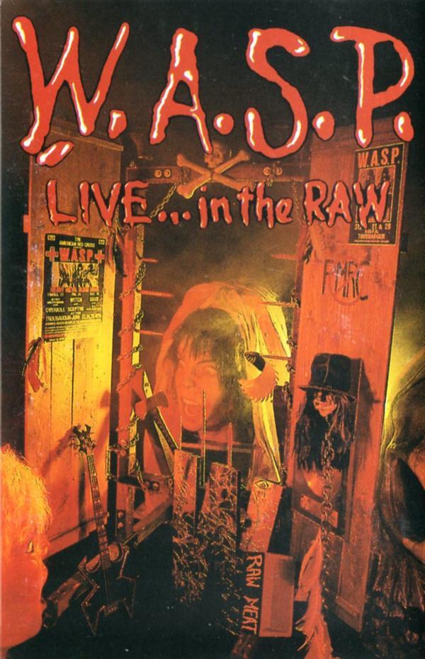 W.A.S.P. - Live... In The Raw