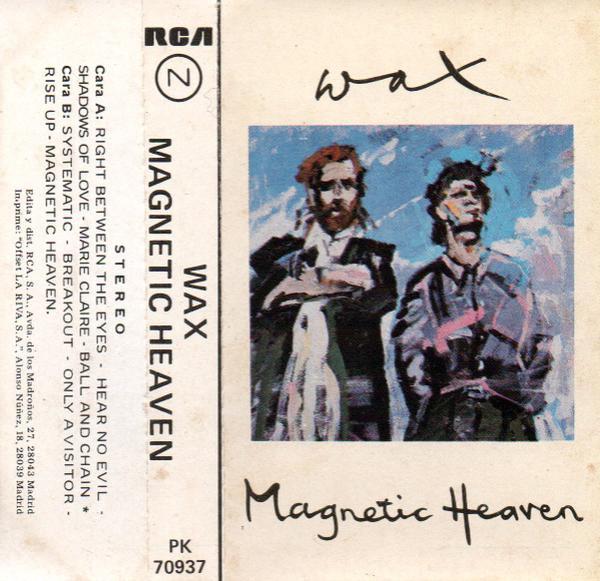 Wax (6) - Magnetic Heaven