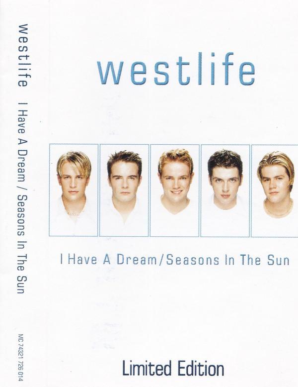 Westlife - I Have A Dream / Seasons In The Sun