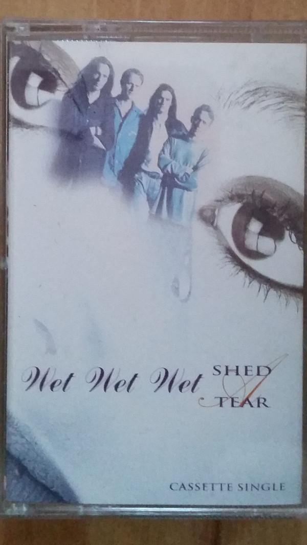 Wet Wet Wet - Shed A Tear
