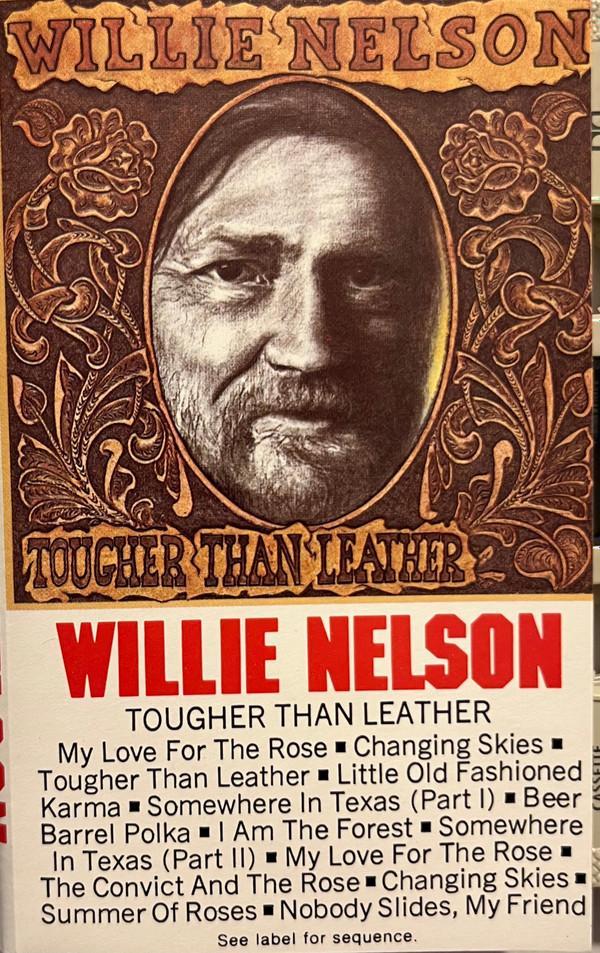 Willie Nelson - Tougher Than Leather