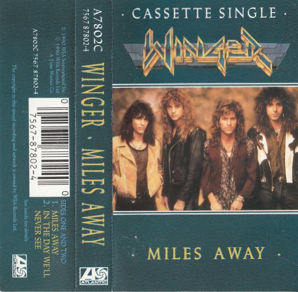 Winger - Miles Away