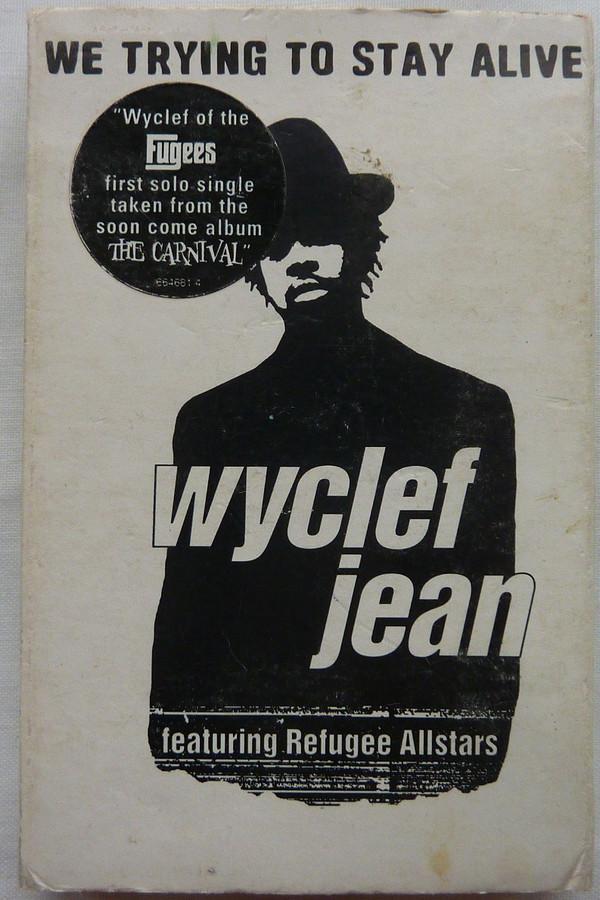 Wyclef Jean, Refugee Camp All Stars - We Trying To Stay Alive