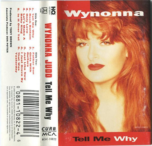 Wynonna - Tell Me Why