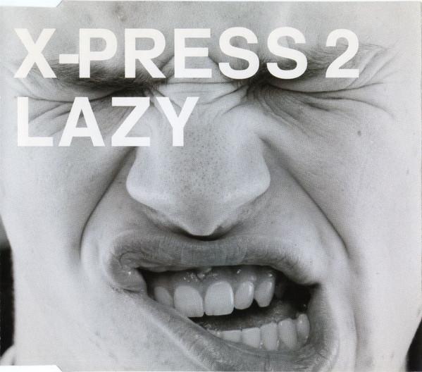 X-Press 2 - Lazy
