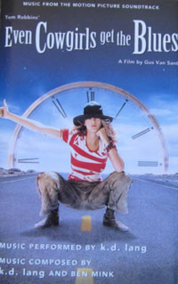 k.d. lang - Music From The Motion Picture Soundtrack Even Cowgirls Get The Blues